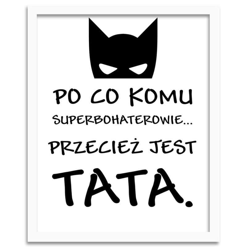 Glezna baltā rāmī - Why would anyone want superheroes Home Trends DECO