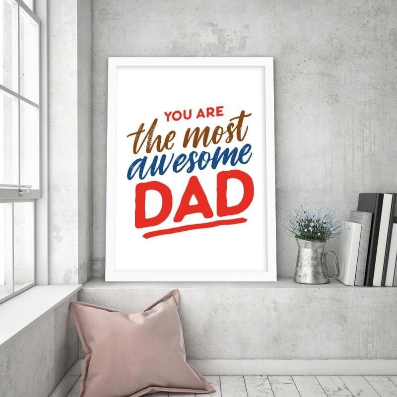 Glezna baltā rāmī - You are the most awesome dad Home Trends DECO