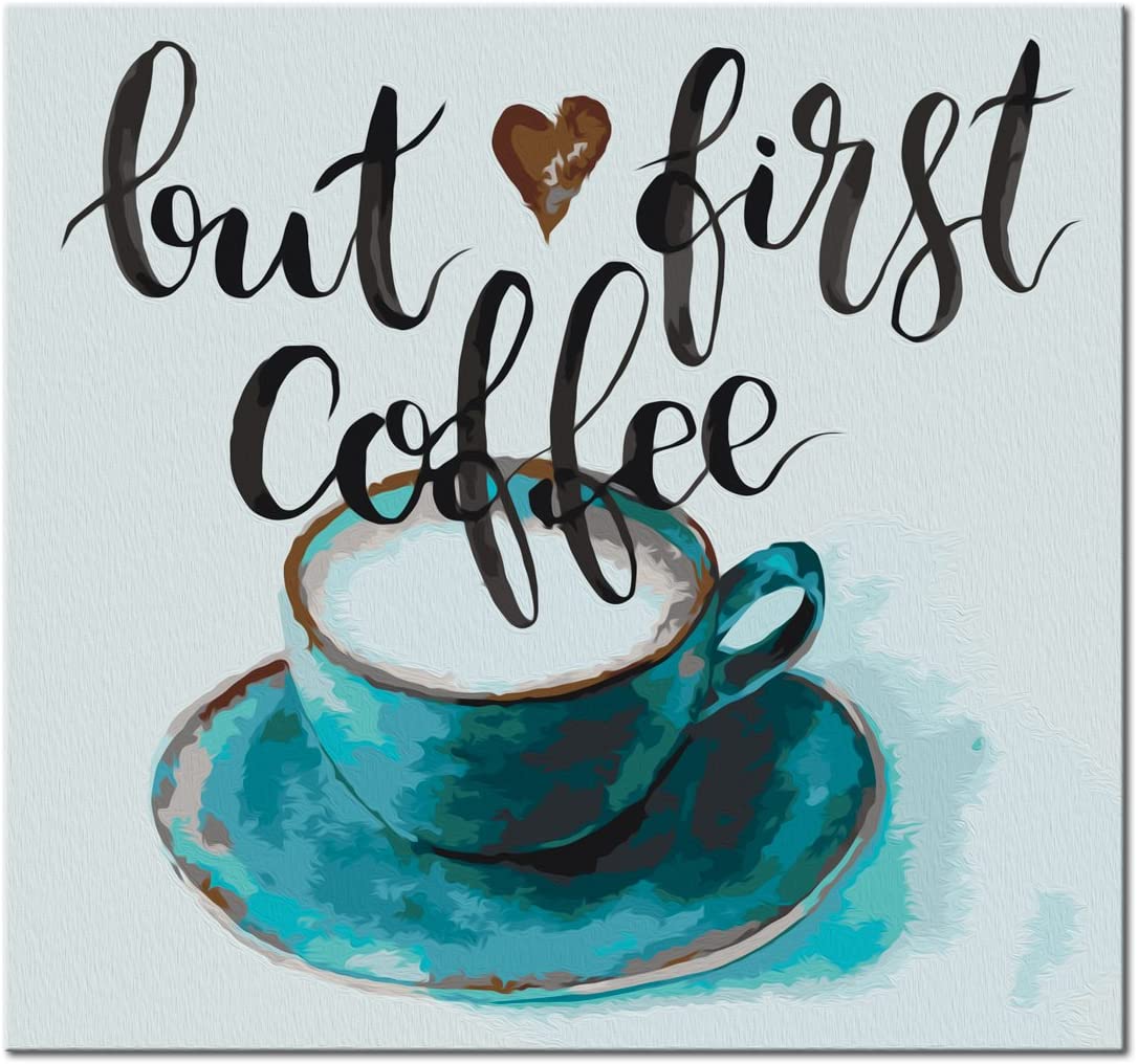 Glezna izkrāso pēc cipariem - But First Coffee 40x40 cm Artgeist