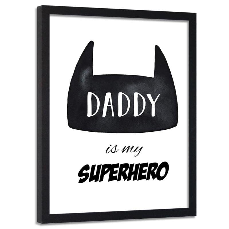Glezna melnā rāmī - Daddy is my superhero Home Trends