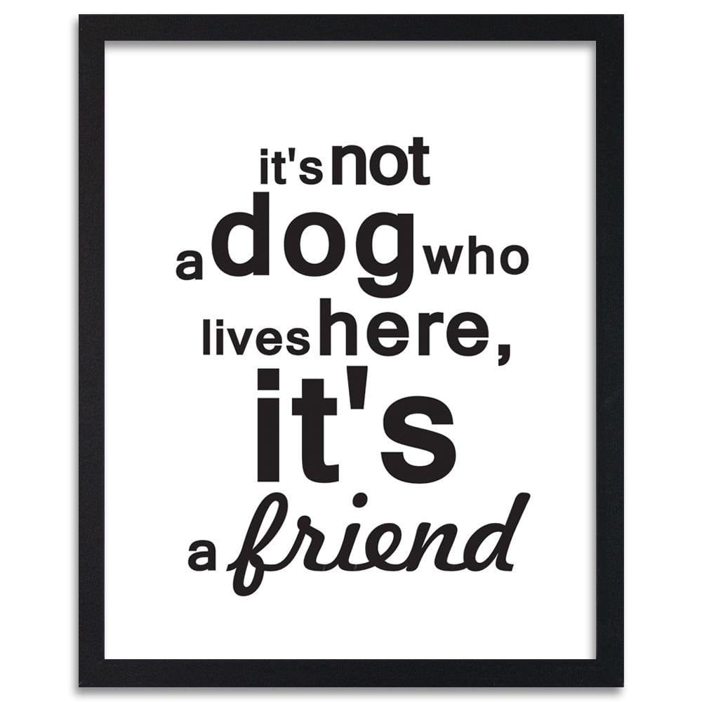 Glezna melnā rāmī - Inscription Dog Is A Friend Home Trends