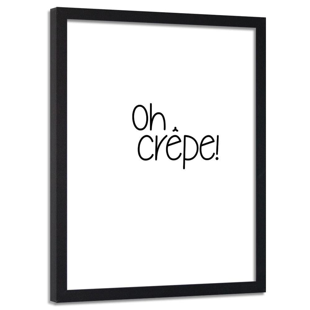 Glezna melnā rāmī - Inscription Oh Crepe Home Trends