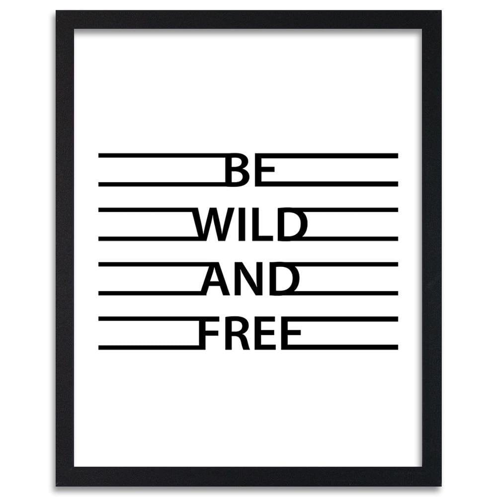 Glezna melnā rāmī - Inscription Wild And Free Home Trends