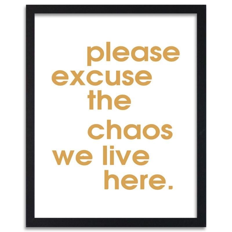Glezna melnā rāmī - Please excuse the chaos Home Trends
