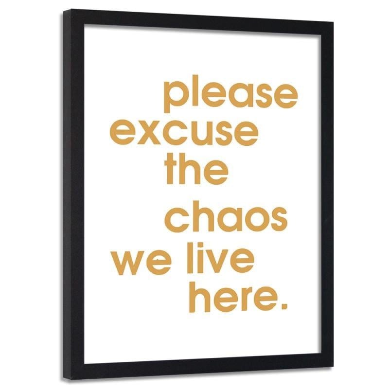 Glezna melnā rāmī - Please excuse the chaos Home Trends