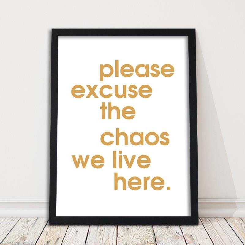 Glezna melnā rāmī - Please excuse the chaos Home Trends