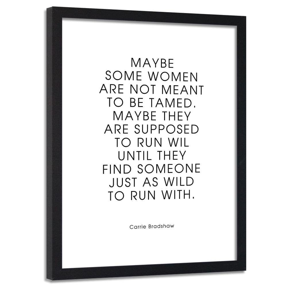 Glezna melnā rāmī - Quote About Woman Home Trends