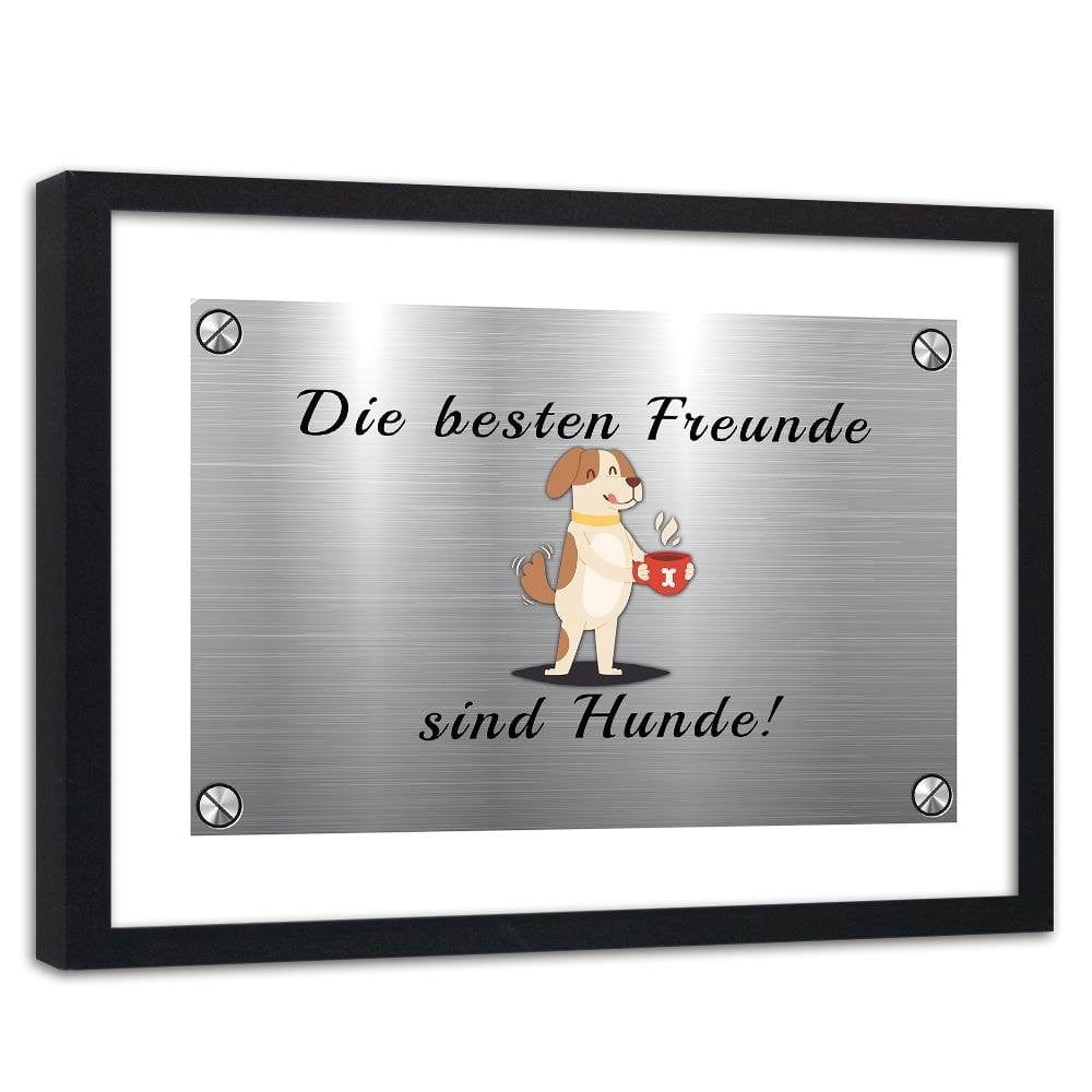 Glezna melnā rāmī - Quote Dog With A Cup Home Trends