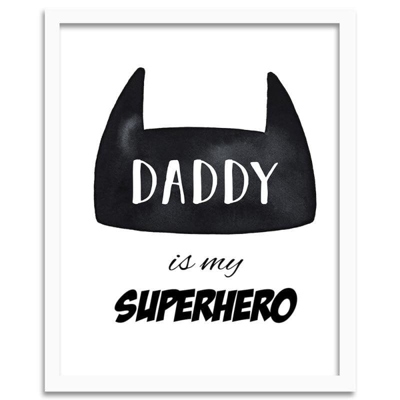 Glezna baltā rāmī - Daddy is my superhero Home Trends DECO