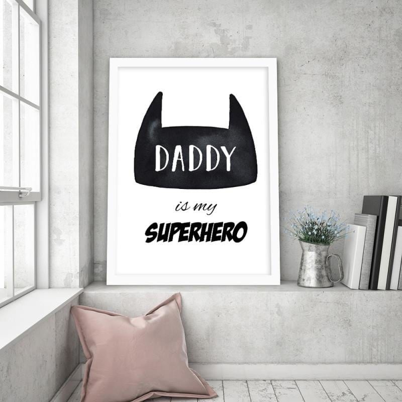 Glezna baltā rāmī - Daddy is my superhero  Home Trends DECO