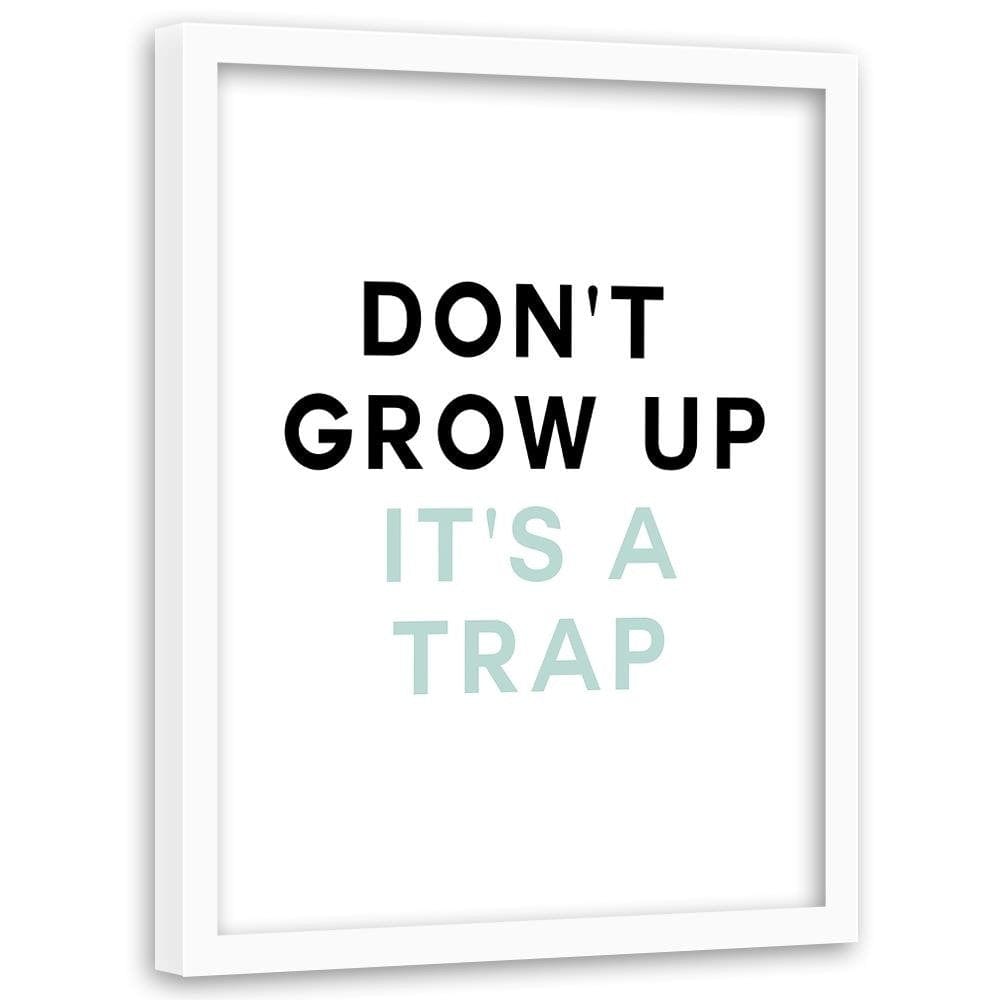 Glezna baltā rāmī - Do Not Grow Up Home Trends DECO