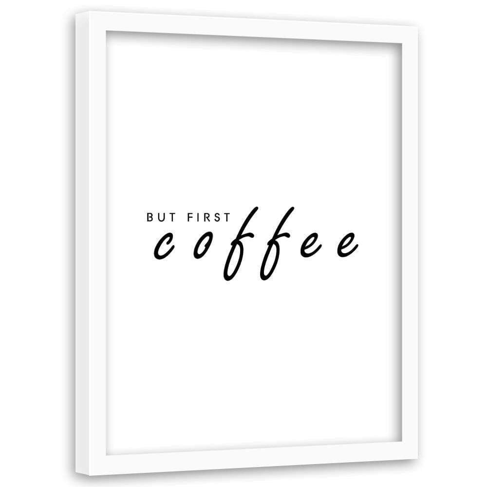 Glezna baltā rāmī - First Coffee Home Trends DECO