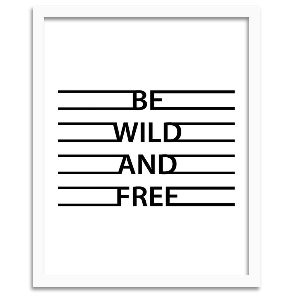 Glezna baltā rāmī - Inscription Wild And Free Home Trends DECO