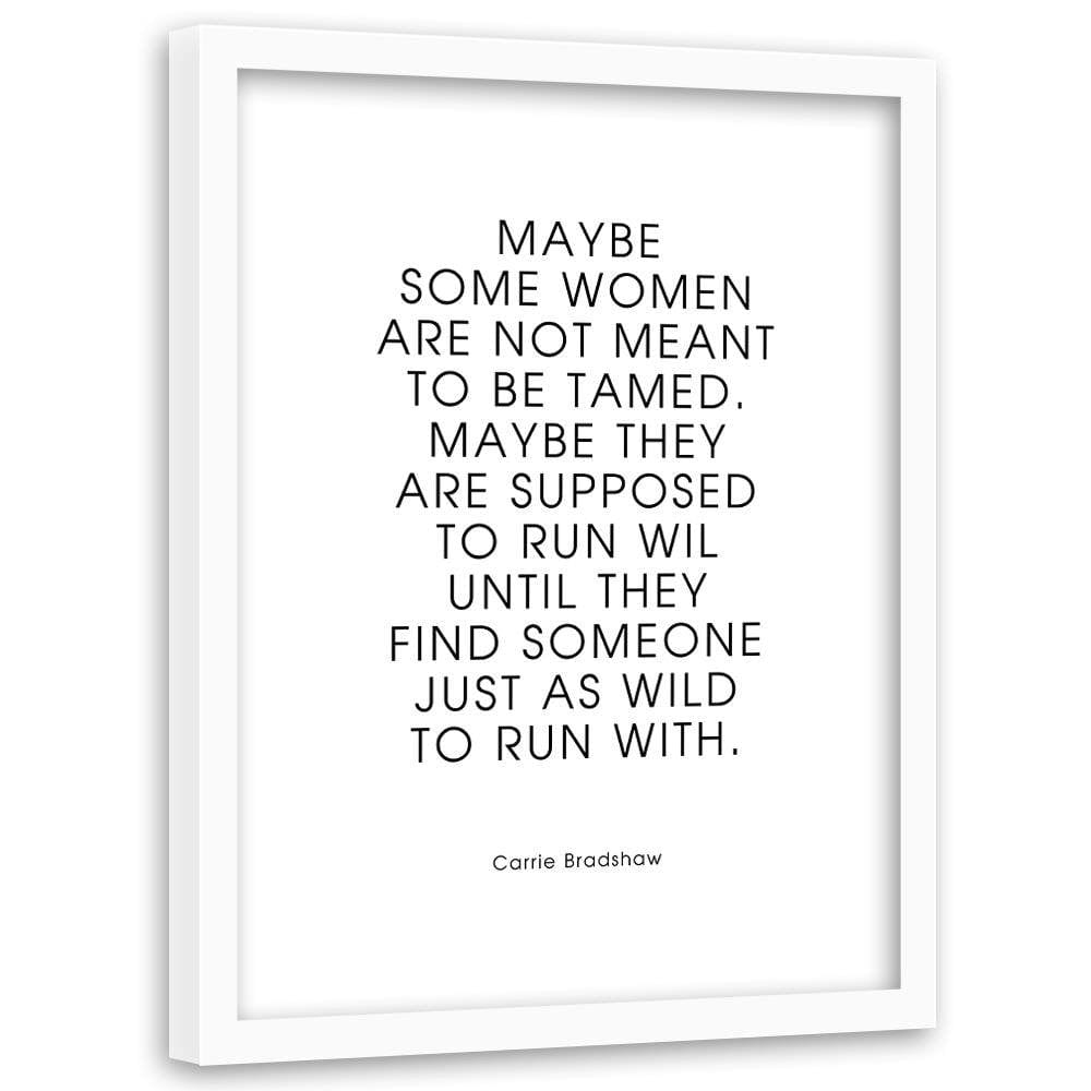 Glezna baltā rāmī - Quote About Woman Home Trends DECO