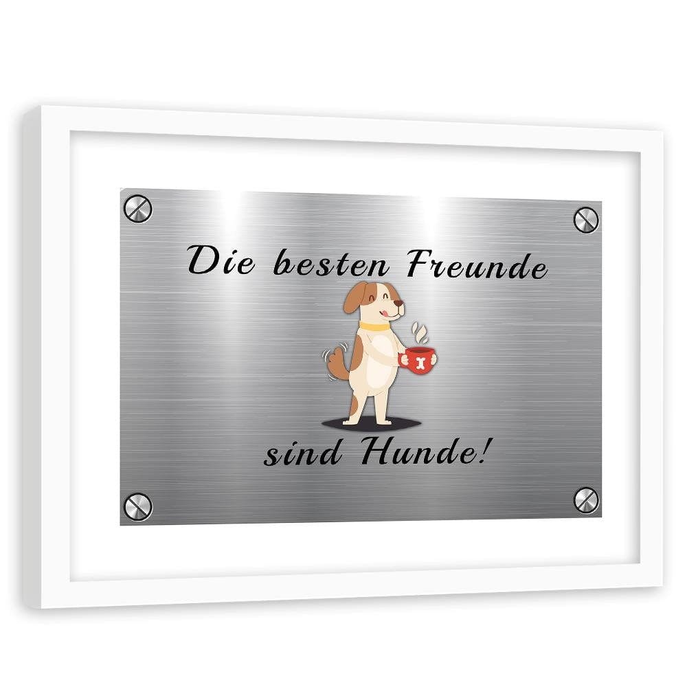 Glezna baltā rāmī - Quote Dog With A Cup Home Trends DECO