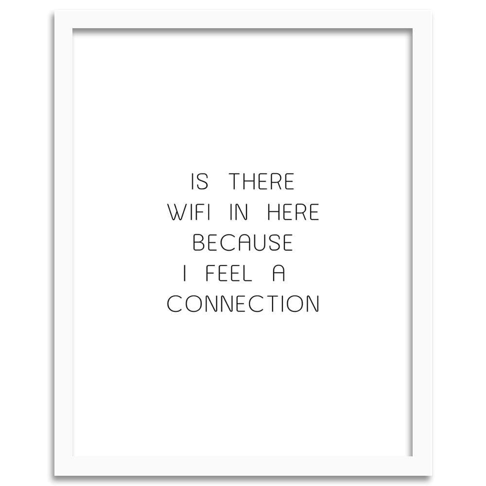 Glezna baltā rāmī - There Is A Wifi Home Trends DECO