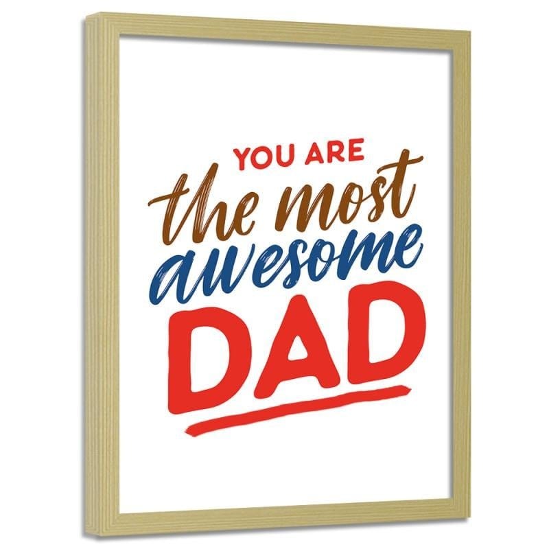 Glezna bēšā rāmī - You are the most awesome dad Home Trends DECO