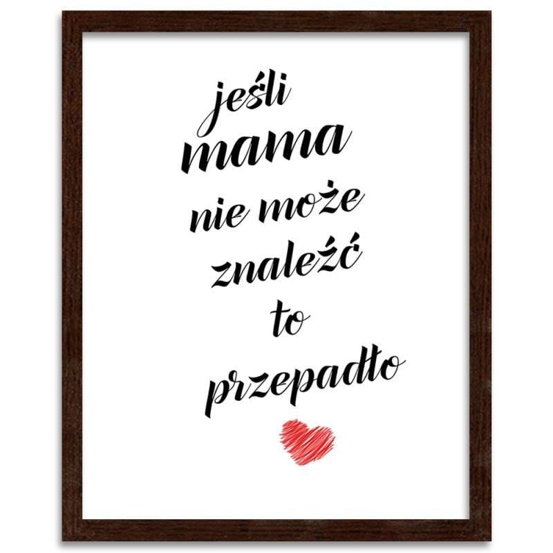 Glezna brūnā rāmī - If Mom can't find Home Trends DECO