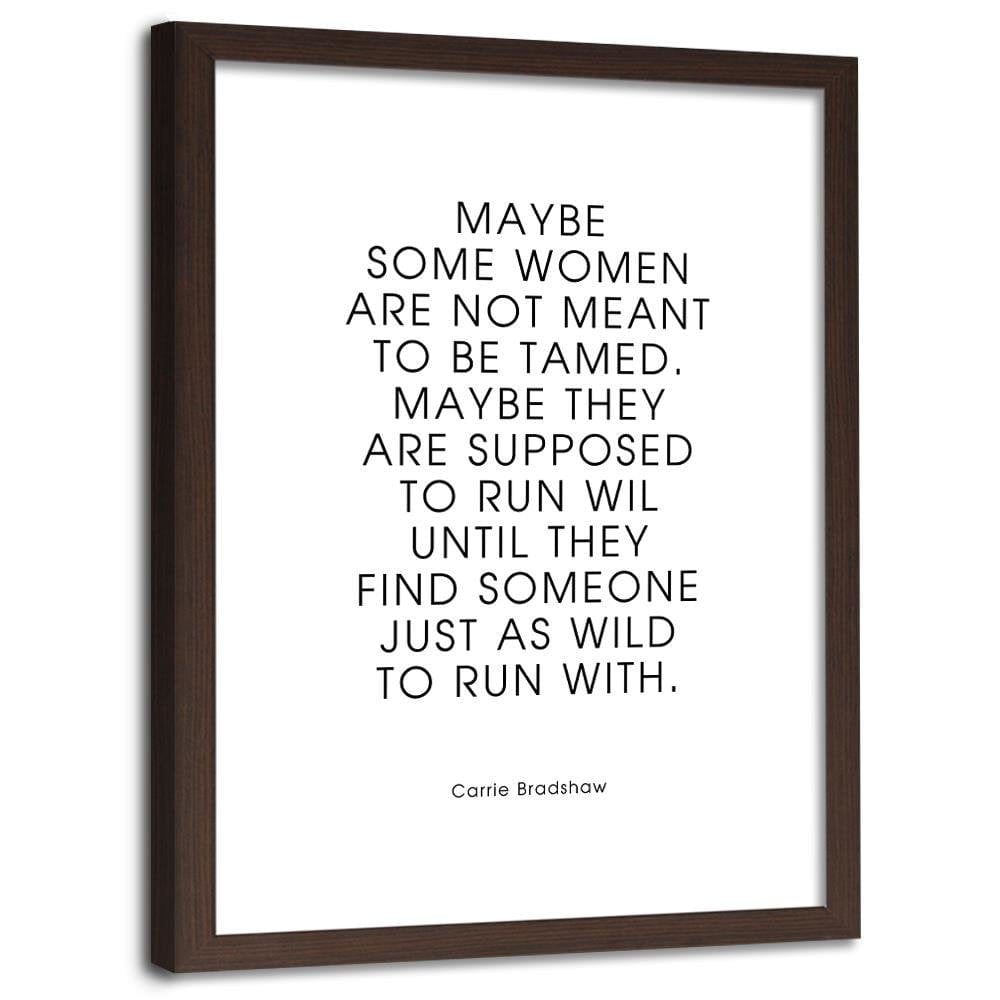 Glezna brūnā rāmī - Quote About Woman Home Trends DECO