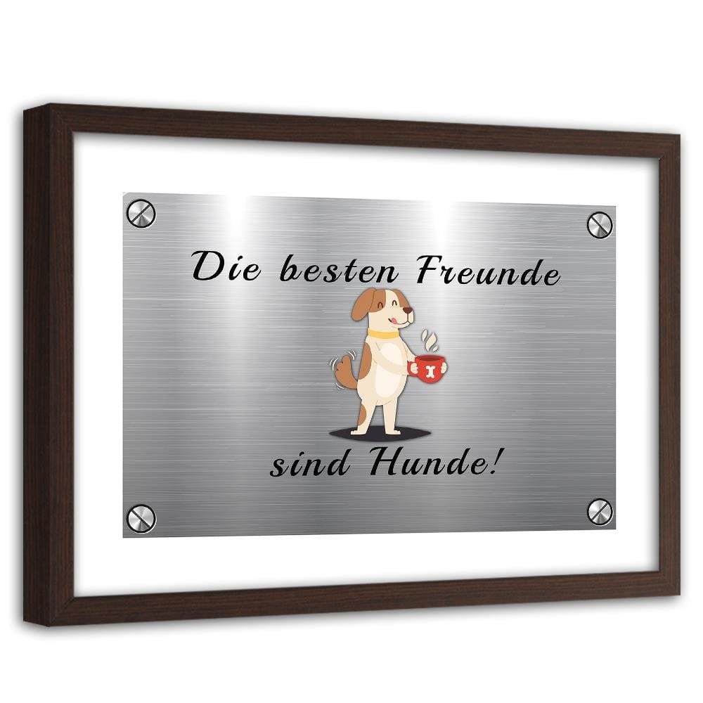 Glezna brūnā rāmī - Quote Dog With A Cup Home Trends DECO