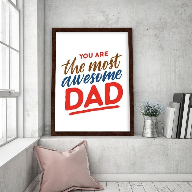 Glezna brūnā rāmī - You are the most awesome dad Home Trends DECO