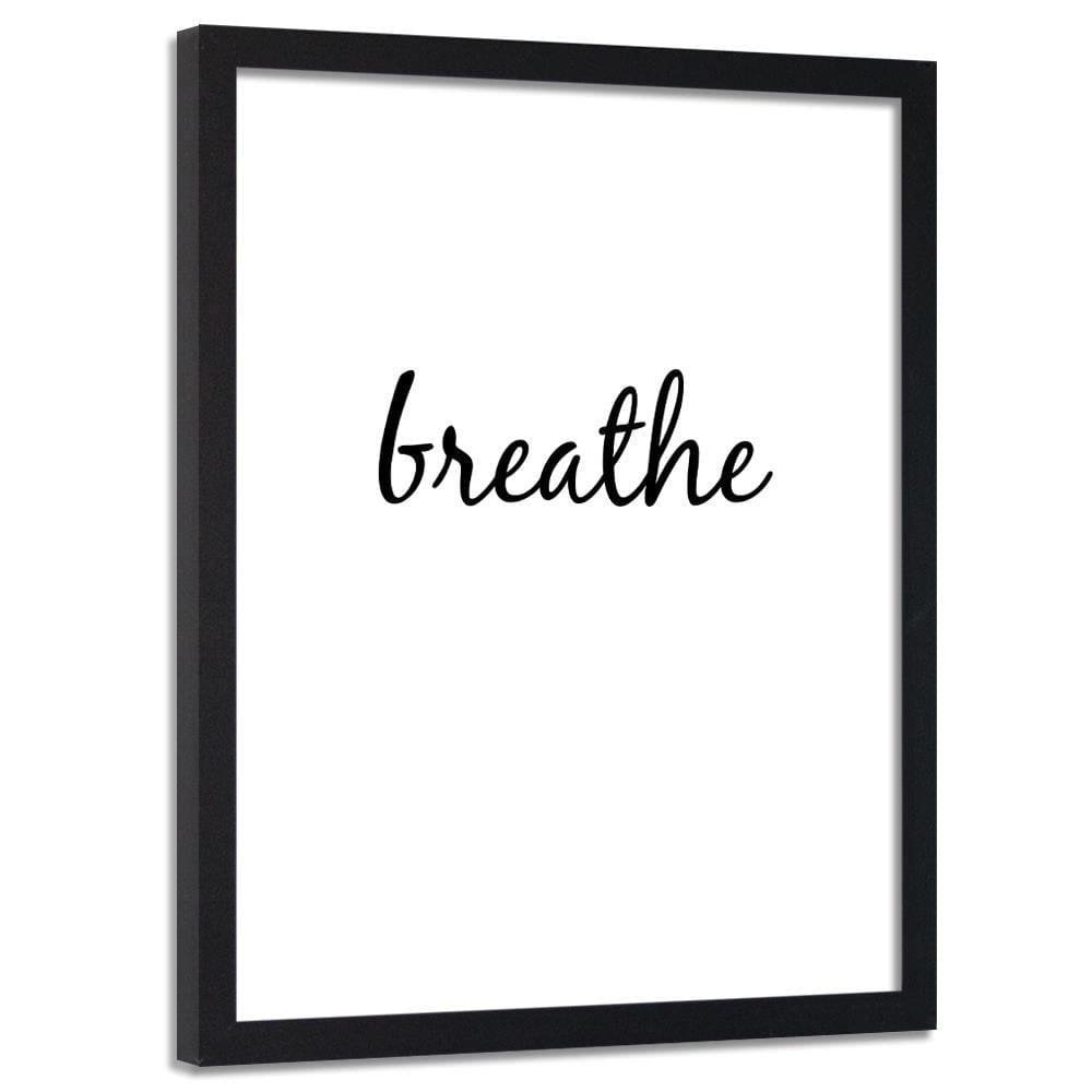 Glezna melnā rāmī - Inscription Breathe  Home Trends