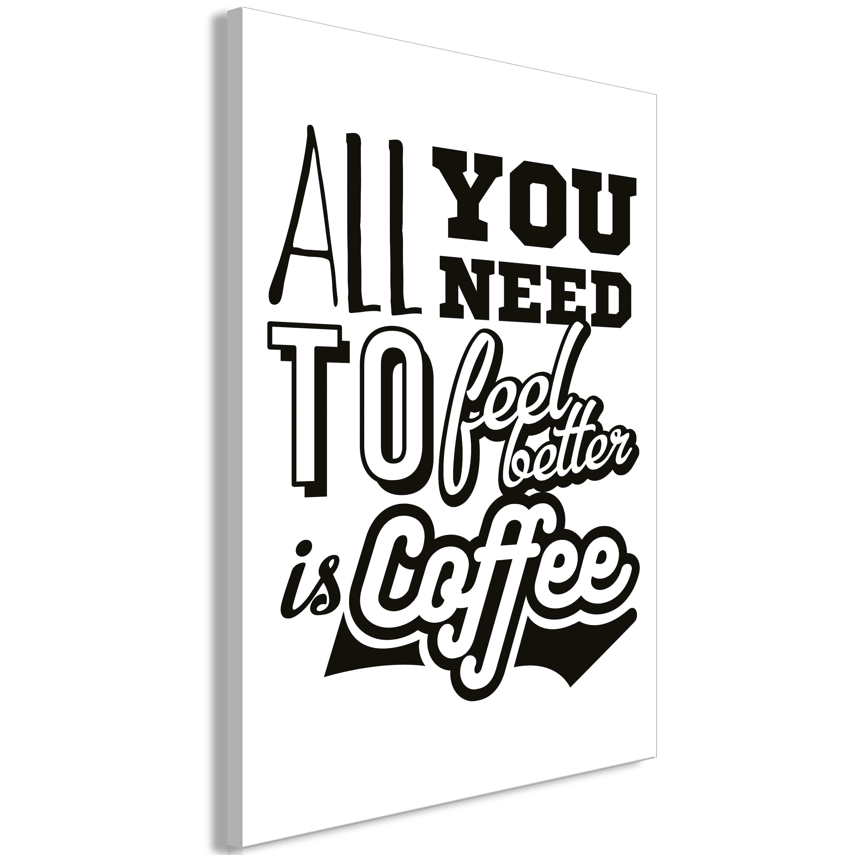 Glezna - All You Need to Feel Better Is Coffee (1 Part) Vertical Home Trends