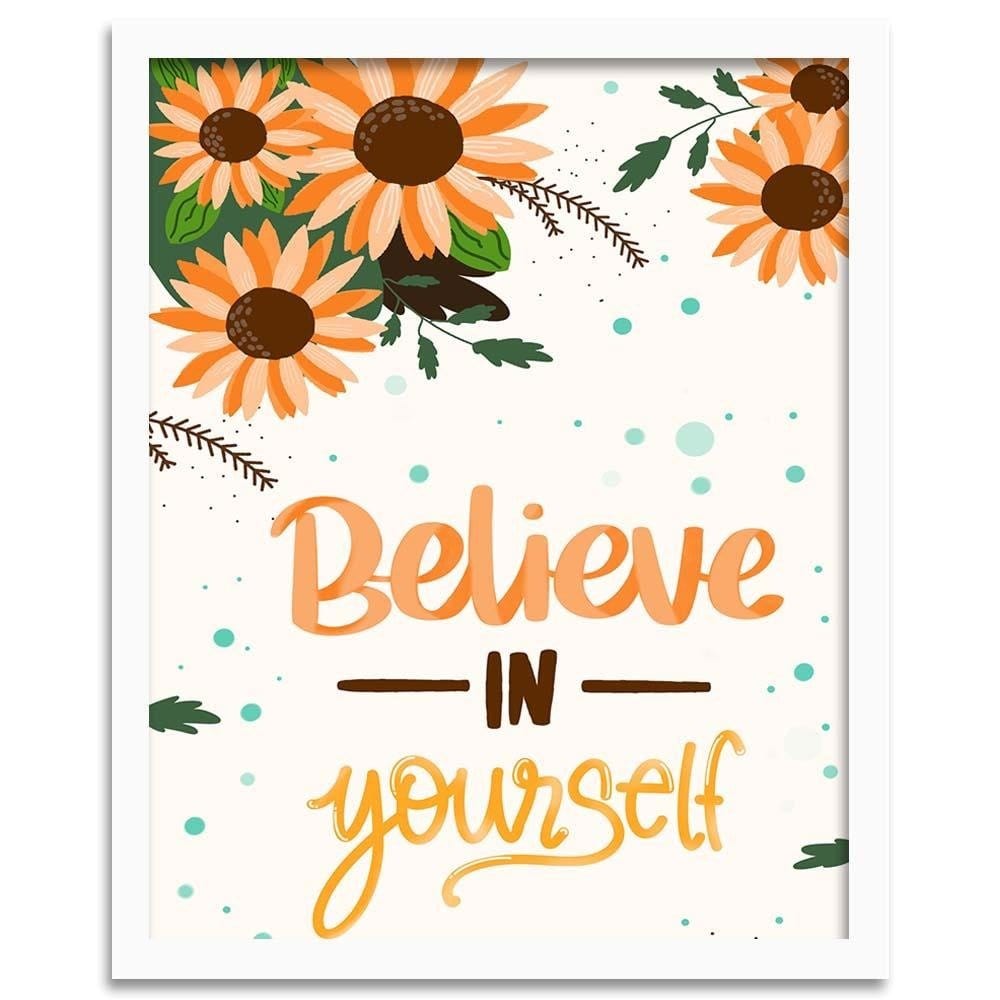 Glezna baltā rāmī - Believe In Yourself  Home Trends DECO