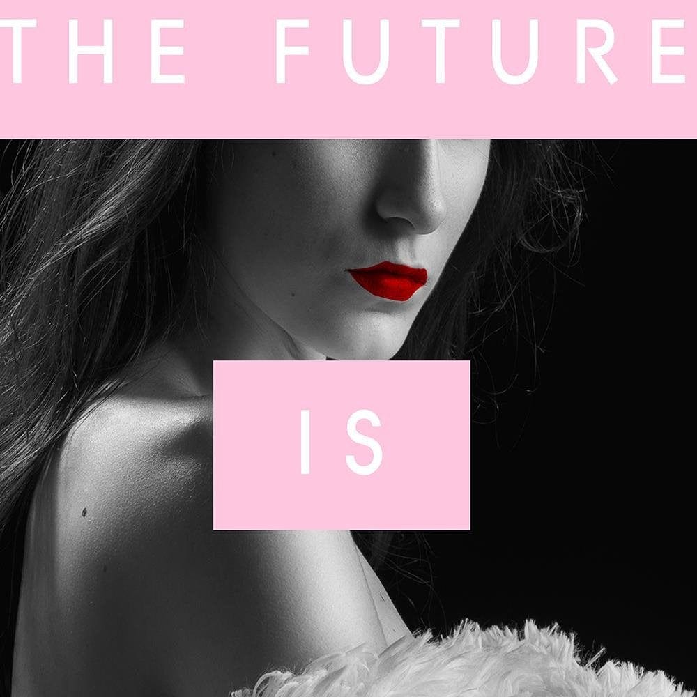 Glezna baltā rāmī - The Future Is Female  Home Trends DECO